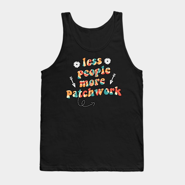 less people more patchwork Tank Top by munoucha's creativity